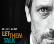 Hugh Laurie Let Them Talk
