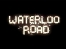 Waterloo Road